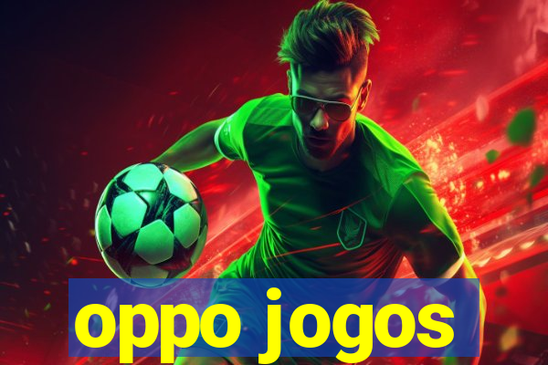 oppo jogos